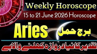 Aries Weekly Horoscope || 15 - 21 June 2026 Horoscope || Syeda Khanam Bukhari