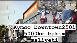 Kymco Downtown250i 5000km Bakımı Ne Kadar Tuttu // Bu Fiyatlar Şaka Mı //