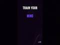 Train Your Mind | Master Thought Control #Motivation #Mindset