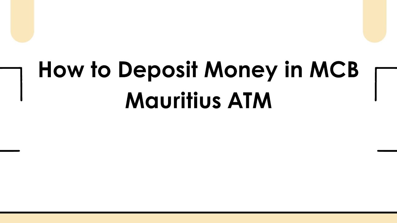 How To Deposit Money In MCB Mauritius ATM YouTube how-to-deposit-money-in-mcb-mauritius-atm-youtube