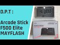 Dpt dcouverte  prsentation  test  arcade stick  f500 elite de mayflash