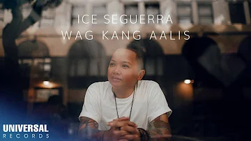 Ice Seguerra - Wag Kang Aalis (Official Lyric Video)