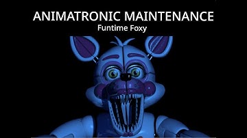 Animatronic Maintenance - Funtime Foxy [Scratch Projects]