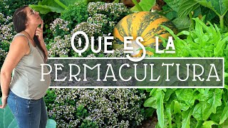 ¿Qué es la PERMACULTURA?