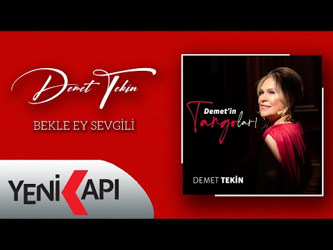 Demet Tekin - Bekle Ey Sevgili (Official Video)