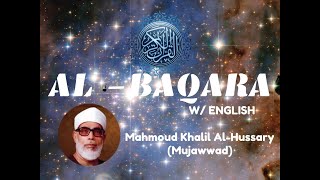 2. Al-Baqara (The Cow)—Al-Husary (Mujawwad) | Complete Quran w/ English