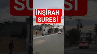 inşirah Suresi #kuran