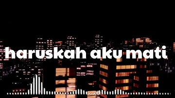 ARIEF - HARUSKAH KU MATI ||Andai kau merasakan sakit yang kau berikan kepadaku ( Cover Gayo91 )