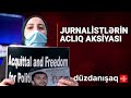 Jurnalistlərin Aclıq Aksiyası. Polad Aslanov, Əfqan Sadıqov