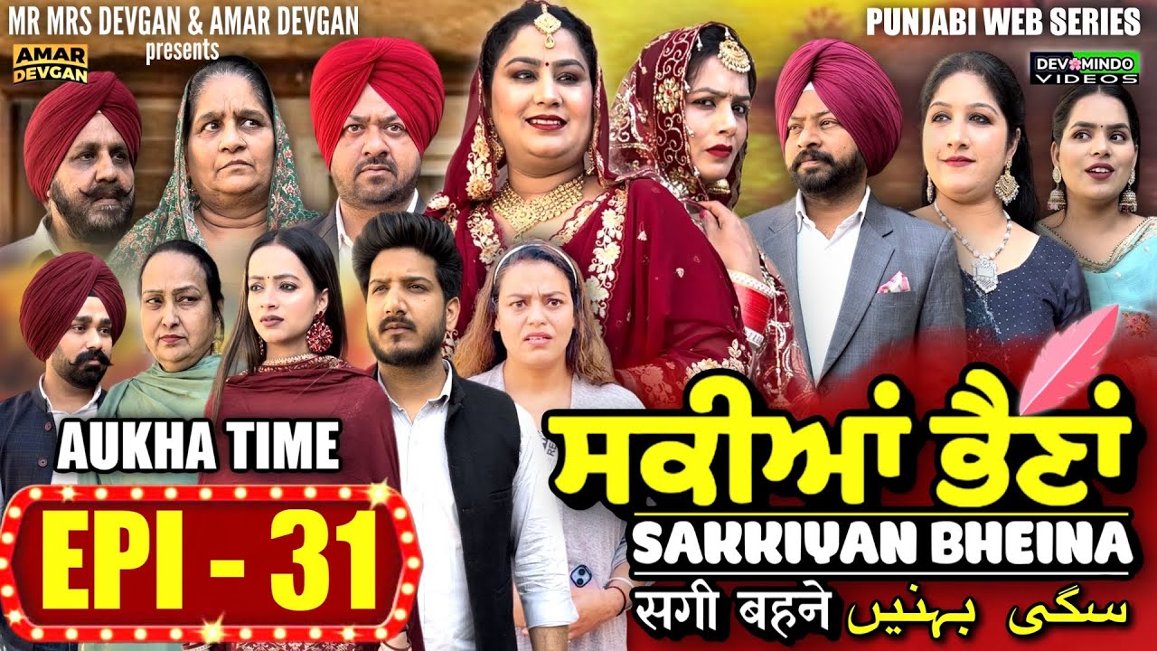 Sakkiyan Bheina   Ep 31 l Mr Mrs Devgan l Harminder Mindo l New Punjabi Web Series 2024