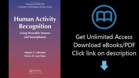 Download Human Activity Recognition: Using Wearable Sensors and Smartphones (Chapman & Hall/CRC  PDF