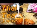 How to make Thai Iced Tea 3 Ways - Traditional, American, and Dairy Free Thai Tea