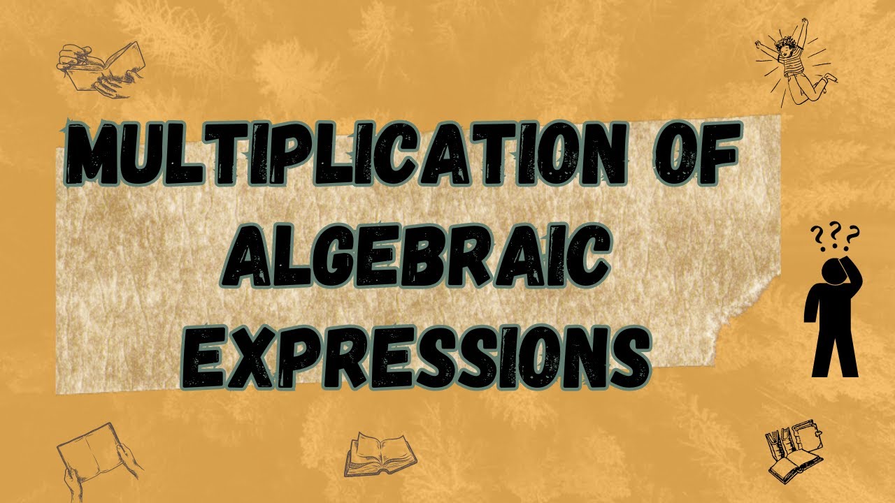 MULTIPLYING ALGEBRAIC EXPRESSION😎 - YouTube