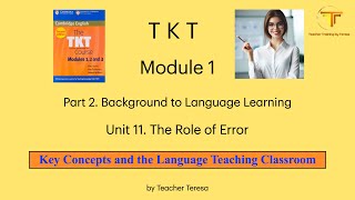 TKT, Module 1, Unit 11: 11.5. Key Concepts and the Language Teaching Classroom