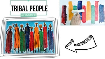 Tribal People Easy Abstract Scrape Painting