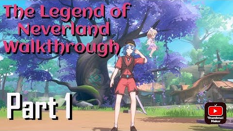 The Legend of Neverland Walkthrough Part 1 (Android/iOS)