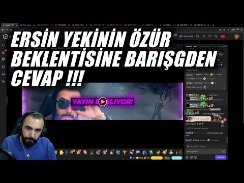 BARIŞG ERSİN YEKİNİN ÖZÜR DİLE DEMESİNE CEVAP VERİYOR VE NİMOSTAR HAKKINDA KONUŞUYOR !!