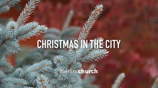 LIVE (berlin.church) - HIGHLY FAVORED - Dec 20th, 2020 - Online Channel