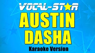 Austin - Dasha | Karaoke Song With Lyrics