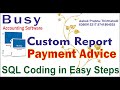 #busysoftware Payment advise/Payment Voucher Creation SQL CODING IN EASY STEPS
