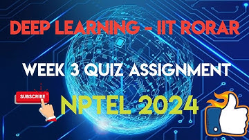 Deep Learning - IIT Rorar - NPTEL 2024 || WEEK 3 ASSIGNMENT SOLUTION | | SWAYAM 2024