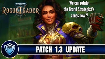 Rogue Trader Patch 1.3 Highlights. What You Need to Know Before Playing!