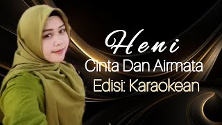 Cinta Dan Airmata - Heni - Cover - Edisi Karaokean