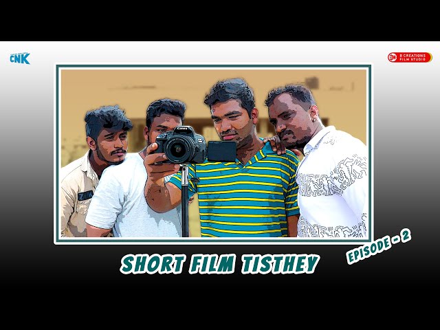 Short Film Tisthey - Episode 2 | Chicha Nuv Keka | B Creations Film Studio class=