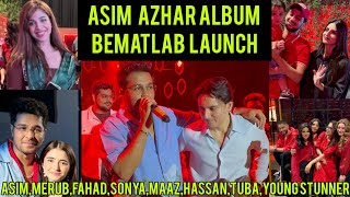 Asim Azhar Album Launch - Merub - Maaz Safder - Fahad Mustufa - Sonya Hussyn - Bematlab