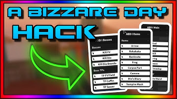 [Still Works] ROBLOX | A Bizarre Day Hack / Script | Kill Boss | Get All Items | Godmode | OP
