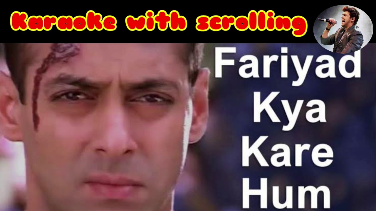 Fariyaad kya kare hum karaoke with scrolling shabir aonu nigam sad song garv