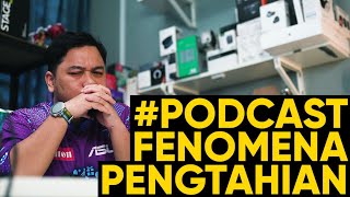 Fenomena PENG-TAHI-AN #Podcast #Solocast #Monacast
