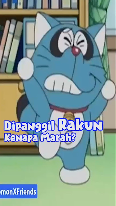 Alasan Doraemon Marah Saat Dipanggil Rakun