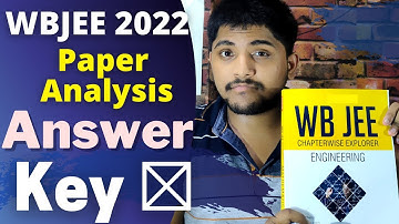 Wbjee 2022 Paper Analysis| Answer Key
