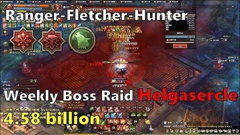 [TOS] Weekly Boss Helgasercle 4.58B / Ranger-Fletcher-Hunter - Tree of Savior
