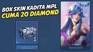 BOX SKIN KADITA MPL CUMA 20 DIAMOND ! KALO HOKI LANGSUNG DAPET - MPL SURPRICE BOX ORI SERVER