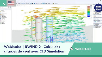 [EN] Webinaire | RWIND 2 - Calcul des charges de vent avec la simulation CFD