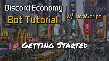 (OUTDATED) Discord Economy Bot Tutorial 2.0 - Getting Started [1]