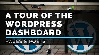 A Tour of the WordPress Dashboard - Difference between Pages & Posts - LattePress Tutorials
