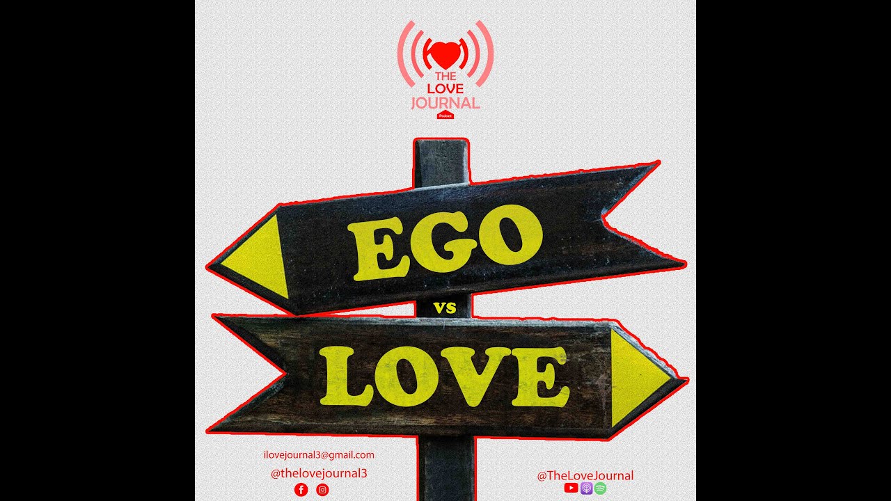 The Love Journal - Love versus Egoism