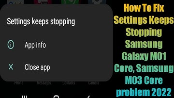 How To Fix Settings Keeps Stopping Samsung  M01 Core, Samsung M03 Core problem 2022