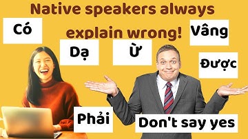 How to say "Yes" in Vietnamese - the truth native people never share|V4U