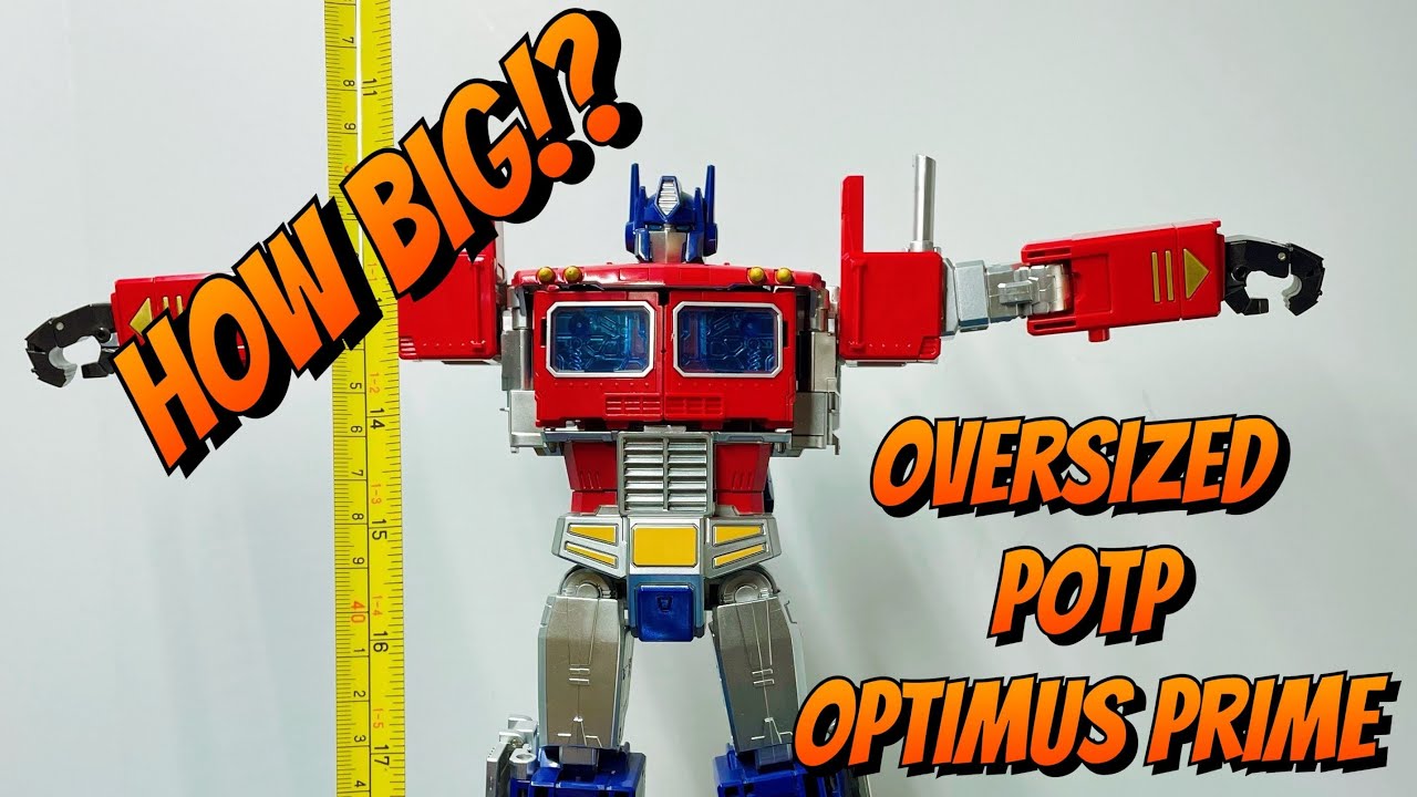 Bmb field commander oversized potp optimus prime | size comparison
