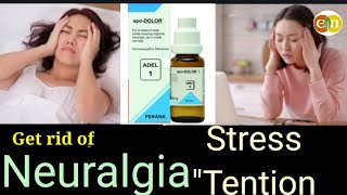 Adel 1 से पाए छूटकारा हमेशा के लिए || Neuralgia &quot;Stress&quot;Tention&quot; headeche