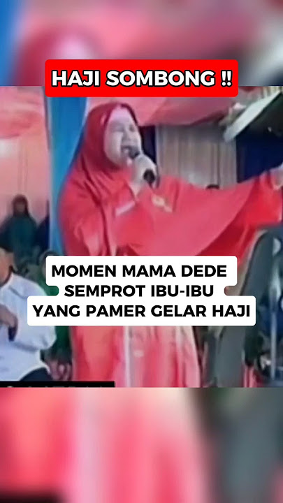 Mamah Dedeh Semprot Ibu Ibu pamer gelar Haji ‼️ #shortvideo #viralvideo