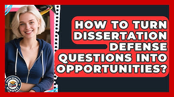 How To Turn Dissertation Defense Questions Into Opportunities? - Grad School Mindset