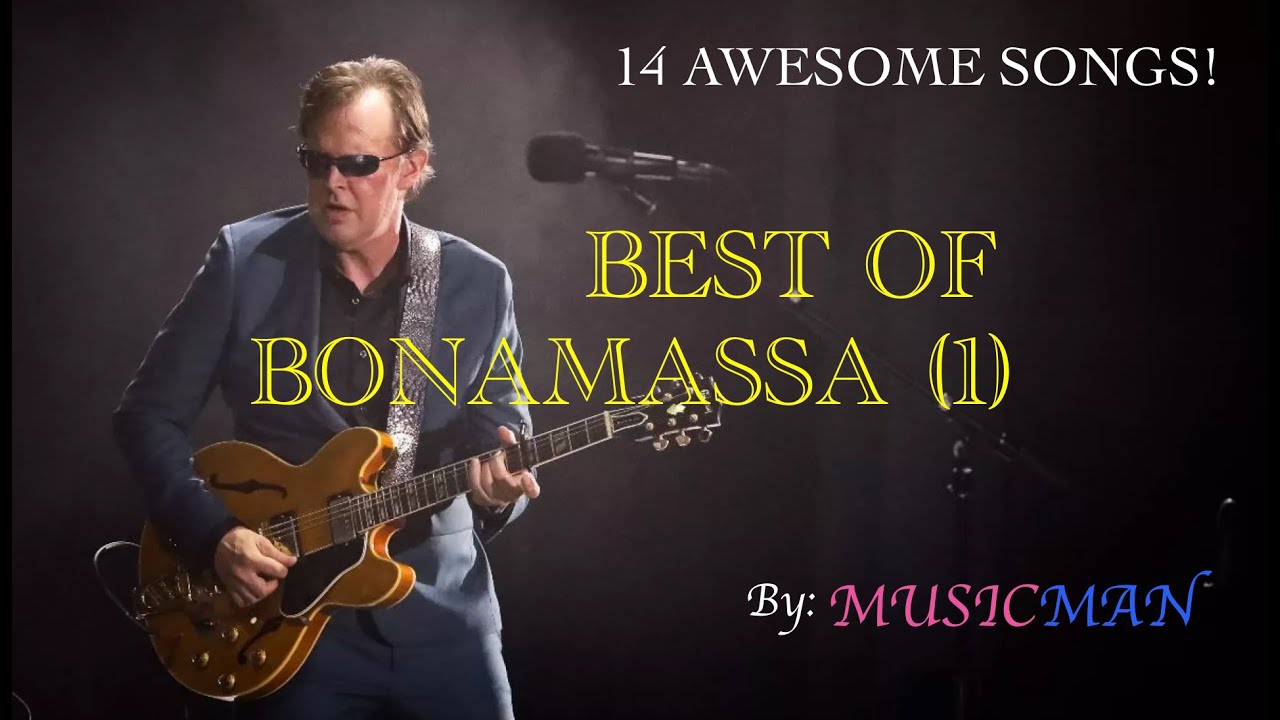 BEST OF JOE BONAMASSA - 14 SPECTACULAR SONGS BEST OF JOE BONAMASSA - 14 SPECTACULAR SONGS