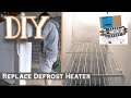 How to Replace Refrigerator Defrost Heater - DIY for fridge not cooling