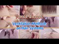 Trade secret  ventilation methods on hair systems  new times hair