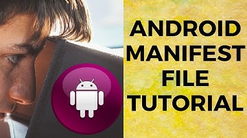 Uitleg over het Android-manifestbestand | Wat is een Android-manifestbestand? | Tutorial over het...